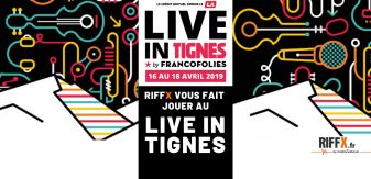 RIFFX vous fait jouer au LIVE IN TIGNES !