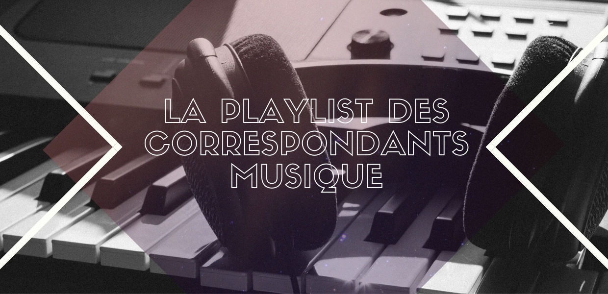 Playlist RIFFX : Les tubes des correspondants musique Crédit Mutuel