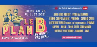 Le Plan B by Brive Festival : Pomme, Vianney, Vitaa & Slimane… Découvrez la programmation