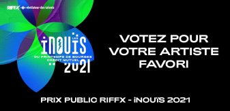 Prix Public RIFFX – iNOUïS 2021 : Votez pour votre artiste favori !