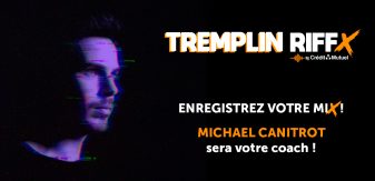 Tremplin RIFFX – Session de formation DJ Michaël Canitrot
