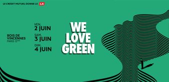 We Love Green : les premiers noms viennent de sortir !