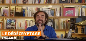 Le Dédécryptage : Fishbach