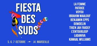 La Fiesta des Suds : les premiers noms de sa programmation !