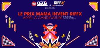 PRIX MAMA INVENT RIFFX 2023 : Les candidatures pour la Pitch-Session sont ouvertes !