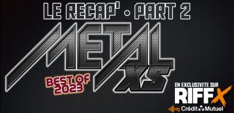 RIFFX présente METALXS Saison 2 ép. 23 : l’émission Xssivement metal