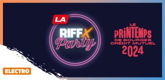 Faites éclore votre vibe ! | Tremplin RIFFX Party – Printemps de Bourges Crédit Mutuel