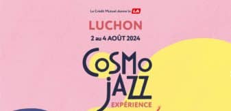 CosmoJazz Expérience Luchon