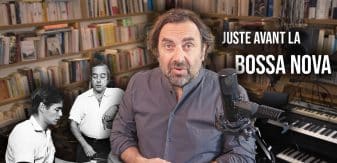(Juste avant) la bossa nova : prémices et précurseurs – Le Dédécryptage
