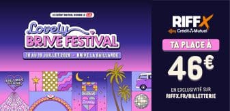 Offre billetterie : Lovely Brive Festival 2026