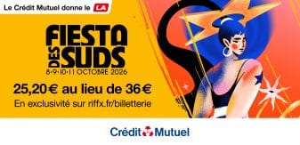 Offre billetterie : Fiesta des Suds 2026