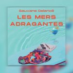 Les Mers Adragantes Cover