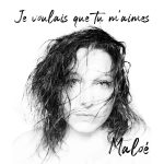 Cover Je Voulais Que Tu Maimes